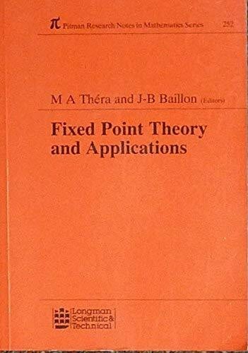 Thera, M.A. Fixed Point Theory and Applications (Pitman Research Notes in Mathematics Series, Band 252)