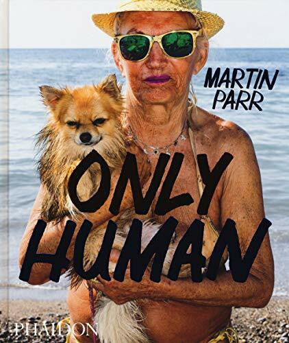 Perry, Grayson Only Human: Photographs by Martin Parr (Fotografia)