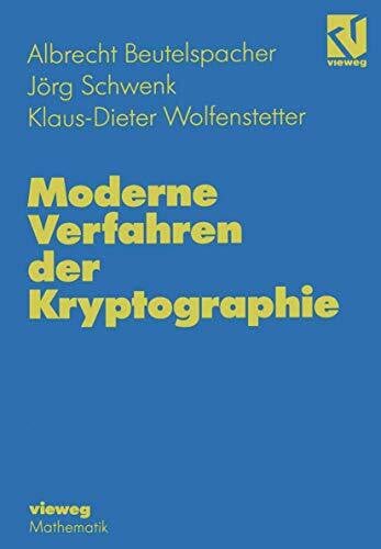 Beutelspacher, Albrecht Moderne Verfahren der Kryptographie. Von RSA zu Zero- Knowledge