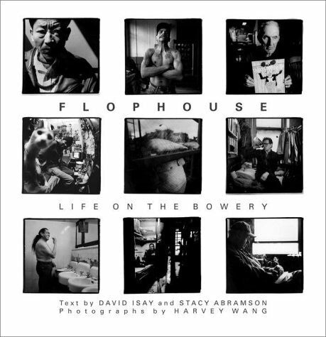 Wang, Harvey Flophouse: Life on the Bowery