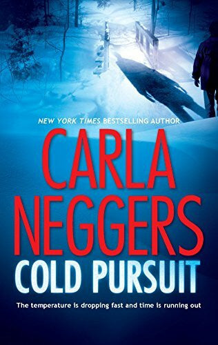 Neggers, Carla Cold Pursuit: A Thrilling Romantic Suspense (A Black Falls Novel, 1)