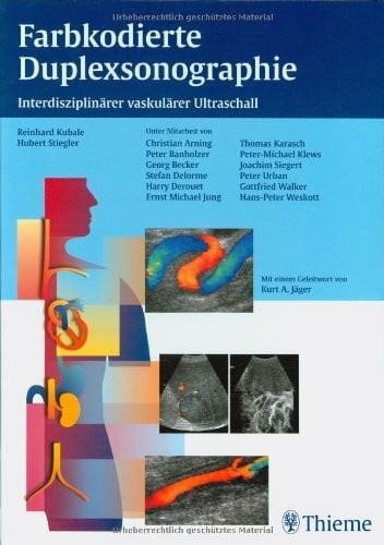 Becker, Georg Farbkodierte Duplexsonographie - Interdisziplinärer vaskulärer Ultraschall