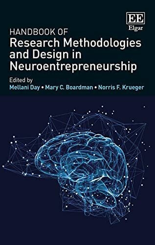 Krueger, Norris F. Handbook of Research Methodologies and Design in Neuroentrepreneurship (Research Handbooks in Business and Management series)