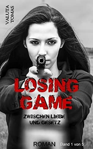 Tomas, Valuta Losing Game: Zwischen Liebe und Gesetz (Five Dogs, Band 1)
