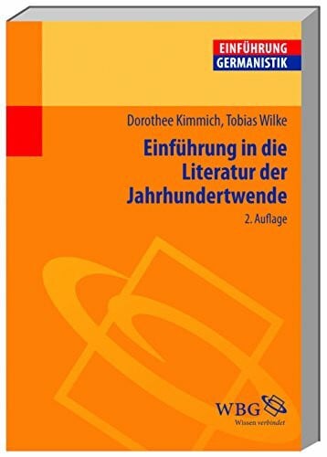 Wilke, Tobias Einführung in die Literatur der Jahrhundertwende