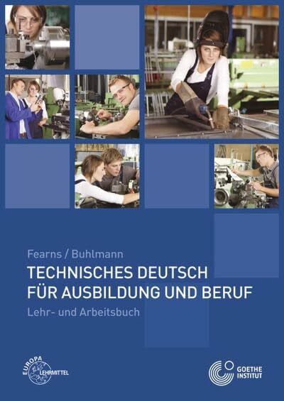 Fearns, Anneliese Technisches Deutsch für Ausbildung und Beruf: Lehr- und Arbeitsbuch