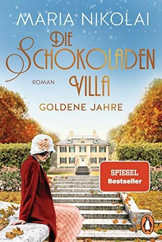 Nikolai, Maria Die Schokoladenvilla – Goldene Jahre: Roman (Die Schokoladen-Saga, Band 2)