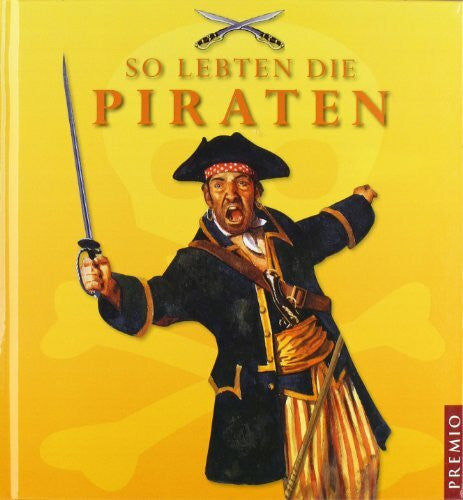 Helbrough, Emma So lebten die Piraten