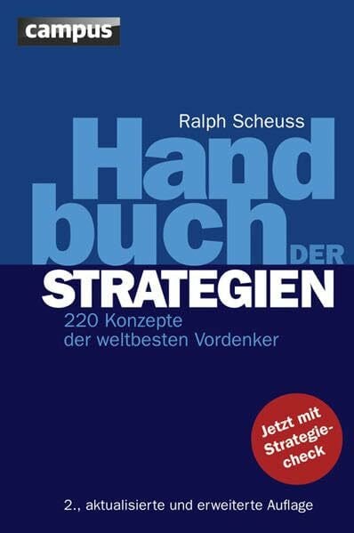 Scheuss, Ralph Handbuch der Strategien: 220 Konzepte der weltbesten Vordenker