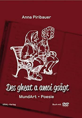 Piribauer, Anna Des gheat a amoi gsågt