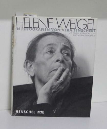 Tenschert, Vera Helene Weigel. In Fotografien von Vera Tenschert. Mit einem Vorwort von Katharina Thalbach.