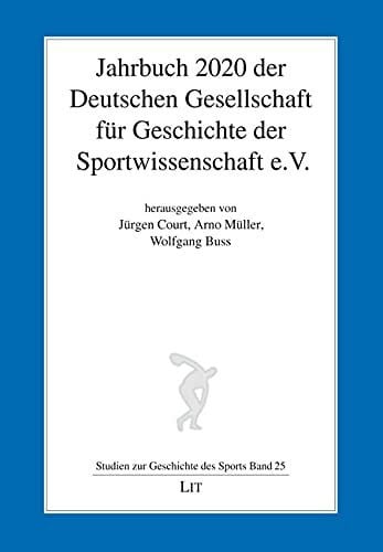 Wolfgang Buss Jahrbuch 2020 der Deutschen Gesellschaft für Geschichte der Sportwissenschaft e.V.