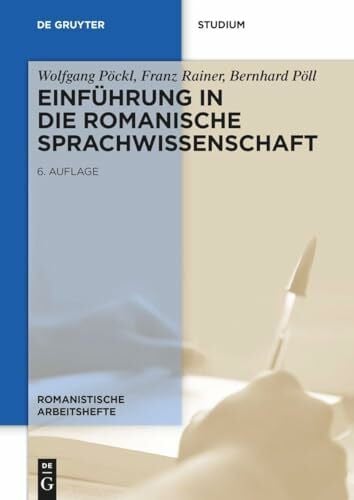 Rainer, Franz Einführung in die romanische Sprachwissenschaft (Romanistische Arbeitshefte, 33, Band 33)