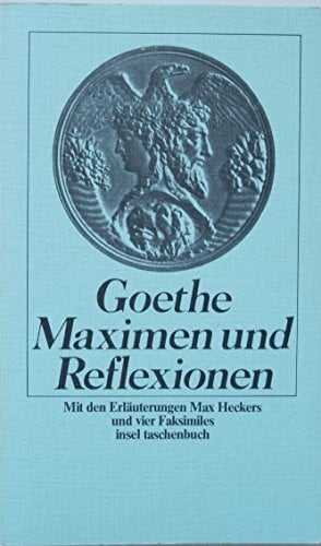 Hecker, Max (Hg.) Goethe. Maximen und Reflexionen