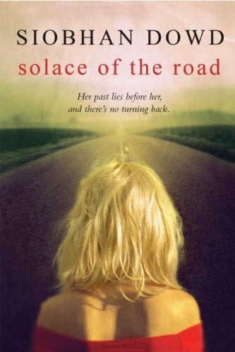 Dowd, Siobhan Solace of the Road