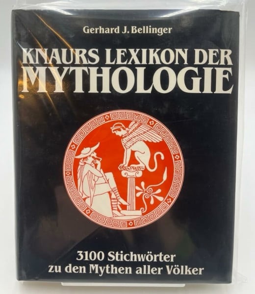 Bellinger, Gerhard J Knaurs Lexikon der Mythologie: 3000 Stichwörter zu den Mythen aller Völker