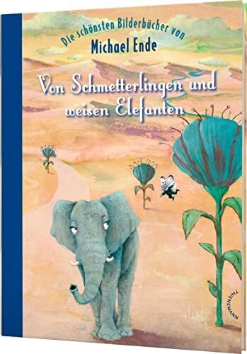 Hocke, Roman Von Schmetterlingen und weisen Elefanten: Die schönsten Bilderbücher von Michael Ende