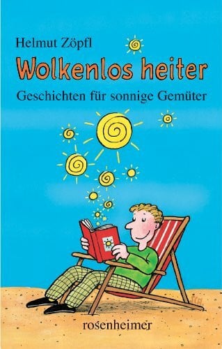Zöpfl, Helmut Wolkenlos heiter