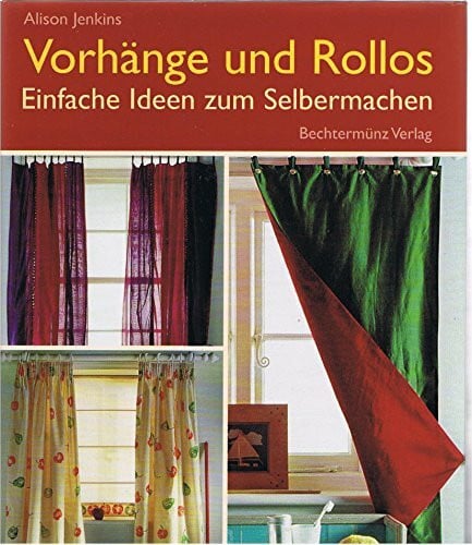 Alison Jenkins Vorhänge und Rollos. Einfache Ideen zum Selbermachen