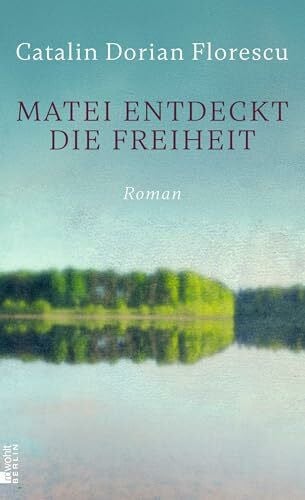 Florescu, Catalin Dorian Matei entdeckt die Freiheit: 'Wenn Catalin Dorian Florescu erzählt, blühen die Seiten.' Der Standard