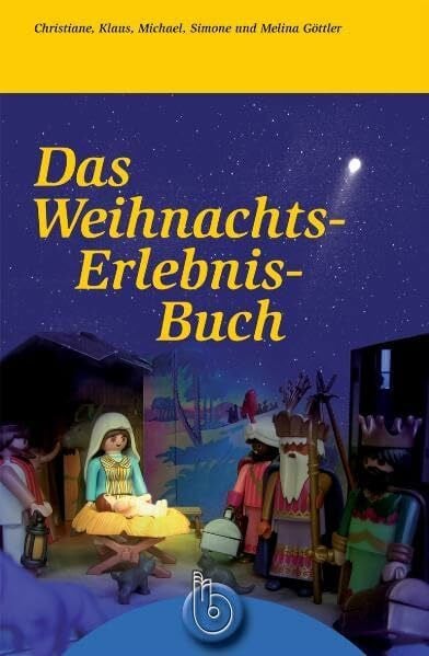 Göttler, Klaus Das Weihnachts-Erlebnis-Buch