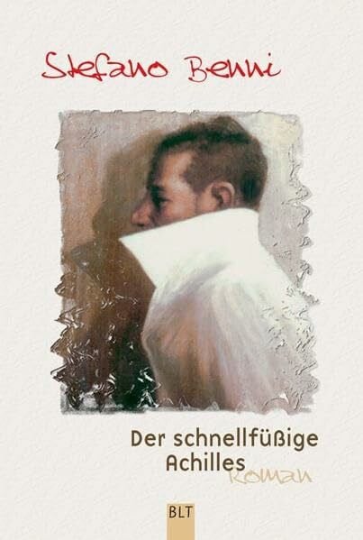 Benni, Stefano Der schnellfüßige Achilles (BLT. Bastei Lübbe Taschenbücher)