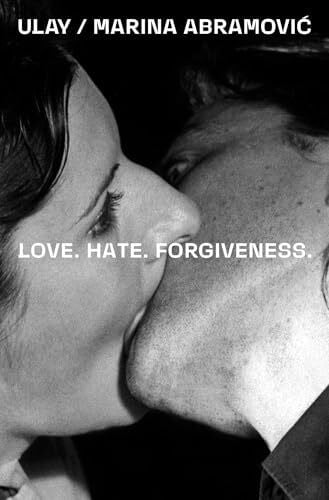 Laysiepen, Frank Uwe Ulay / Marina Abramović. Love. Hate. Forgiveness