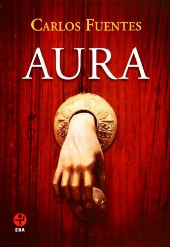 Carlos Fuentes Aura (Spanish Edition).
