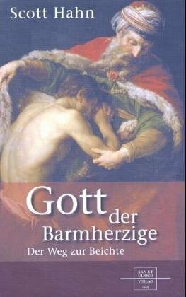 Hölscher, Ludger Gott der Barmherzige: Der Weg zur Beichte