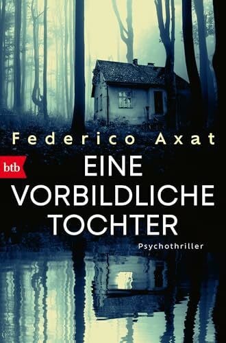 Strobel, Matthias Eine vorbildliche Tochter: Psychothriller