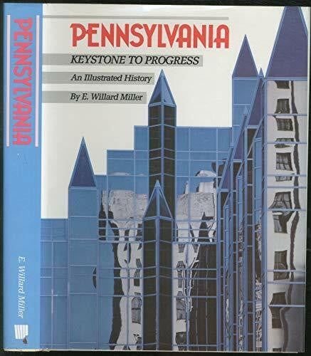 e-willard-miller-pennsylvania-chamber-of-commerce Pennsylvania : Keystone to Progress