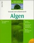 Pahl, Karin Gesund und schlank durch Algen