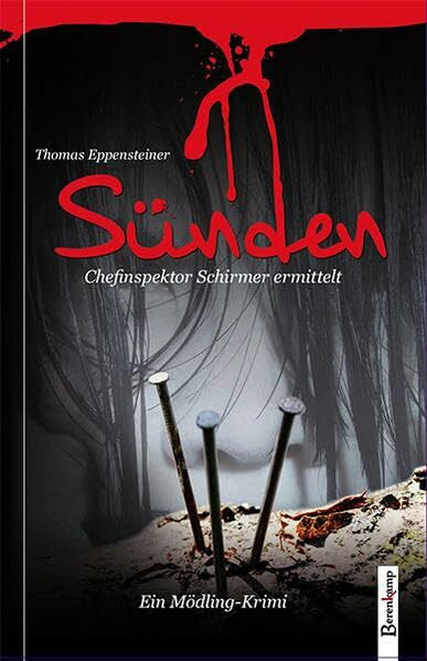 Eppensteiner, Thomas Sünden: Chefinspektor Schirmer ermittelt. Ein Mödling-Krimi