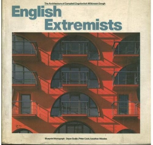 Campbell, Zogolovitch, Wilkinson, Gough English Extremists: The Architecture of Campbell Zogolovitch Wilkinson Gough (A Blueprint Monograph)