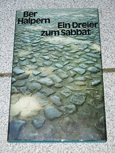 Halpern, Ber Ein Dreier zum Sabbat. Ostjüdische Geschichten