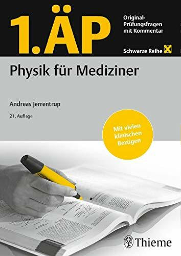Jerrentrup, Andreas 1. ÄP Physik für Mediziner: Original Prüfungsfragen mit Kommentar (Schwarze Reihe)