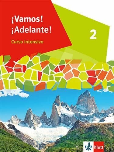 Klett ¡Vamos! ¡Adelante! Curso intensivo 2: Schulbuch 2. Lernjahr (¡Vamos! ¡Adelante! Curso intensivo. Ausgabe 3. Fremdsprache ab 2022)