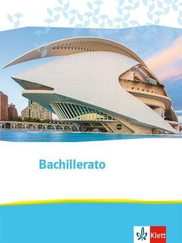 Bachillerato. Spanisch für die Oberstufe: Schulbuch (Bachillerato. Spanisch für die Oberstufe ab 2020)