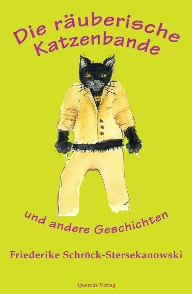 Kamensek, Sieglinde Die räuberische Katzenbande: und andere Geschichten