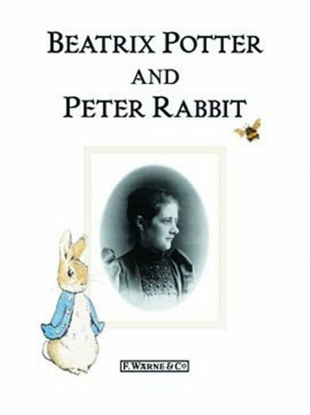 Potter, Beatrix Beatrix Potter And Peter Rabbit