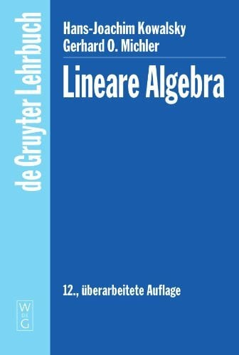 Michler, Gerhard Lineare Algebra (De Gruyter Lehrbuch)