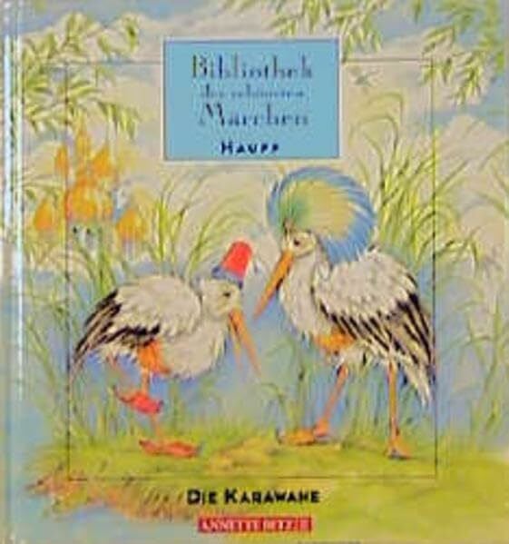Mühlhoff, Ulrike Hauff - Die Karawane (Bibliothek der schönsten Märchen)