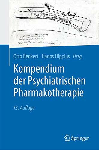Hippius, Hanns Kompendium der Psychiatrischen Pharmakotherapie
