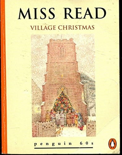 Miss Read Village Christmas (Penguin 60s S.)