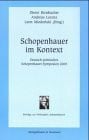 Miodonski, Leon Schopenhauer im Kontext: Deutsch-polnisches Schopenhauer-Symposium 2000 (Beiträge zur Philosophie Schopenhauers)