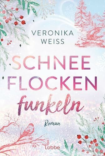Weiß, Veronika Schneeflockenfunkeln