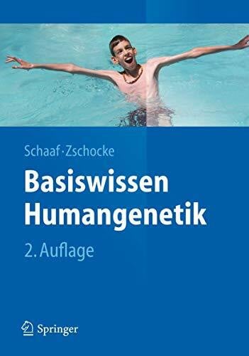 Schaaf, Christian P. Basiswissen Humangenetik (Springer-Lehrbuch)