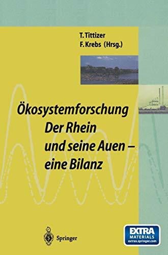 Krebs, Falk Ökosystemforschung: Der Rhein und seine Auen: Eine Bilanz