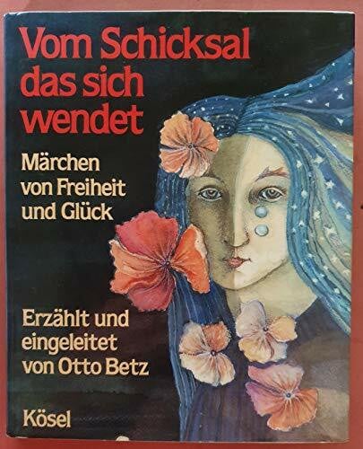 Betz, Otto Vom Schicksal, das sich wendet