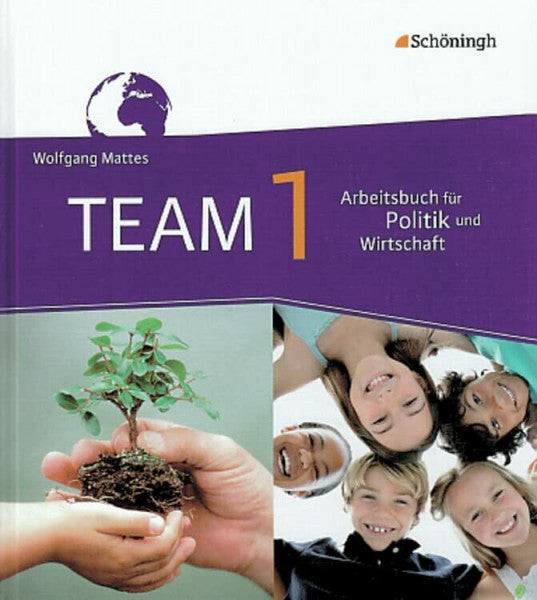 Müller, Andreas TEAM - Arbeitsbücher für Politik und Wirtschaft - Ausgabe für Realschulen in Nordrhein-Westfalen: Band 1 (5./6. Schuljahr) (TEAM: Arbeitsbücher für ... in Nordrhein-Westfalen - Bisherige Ausgabe)